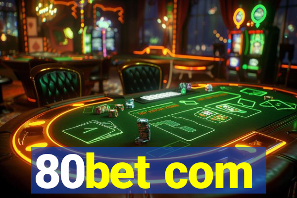 80bet com