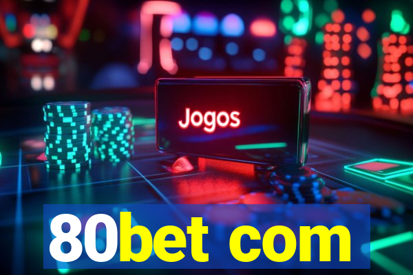 80bet com