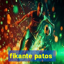 fikante patos