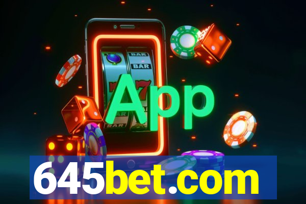 645bet.com