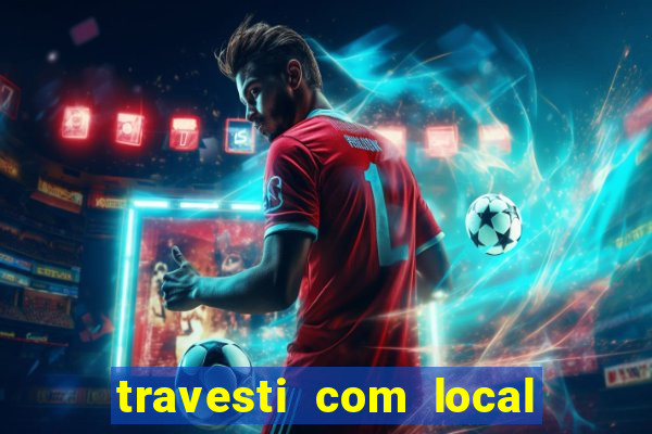 travesti com local baixada fluminense