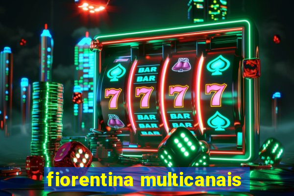 fiorentina multicanais