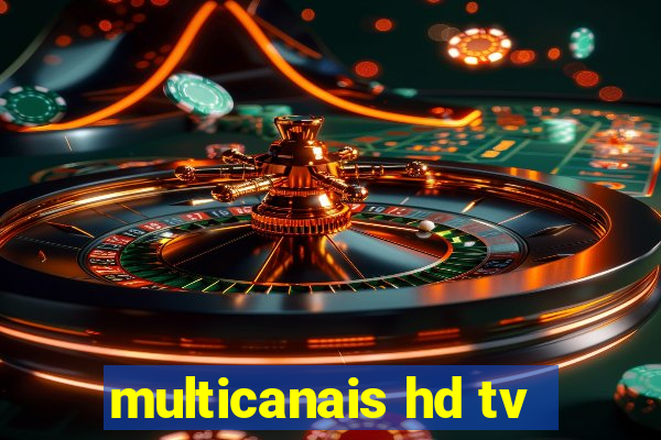 multicanais hd tv