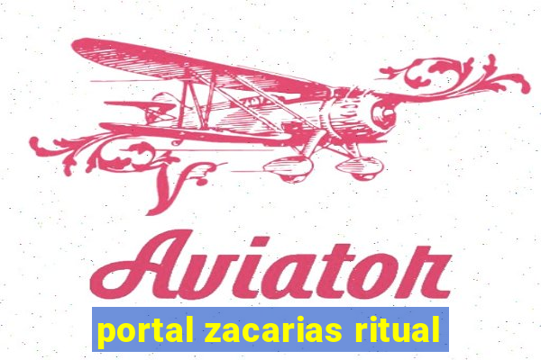 portal zacarias ritual