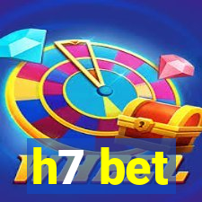 h7 bet