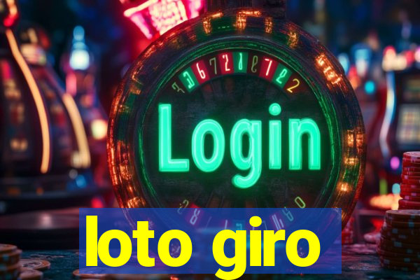 loto giro