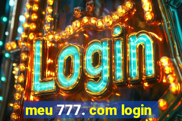 meu 777. com login