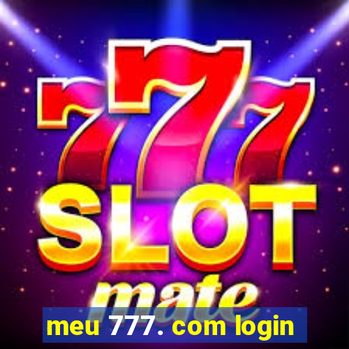 meu 777. com login