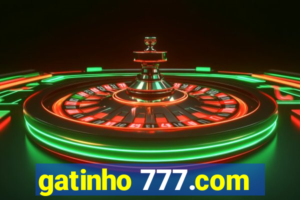 gatinho 777.com