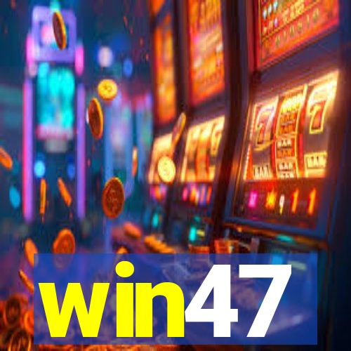 win47