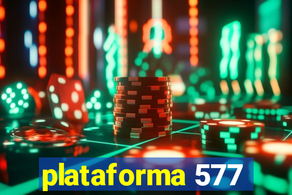 plataforma 577