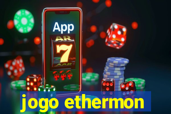 jogo ethermon