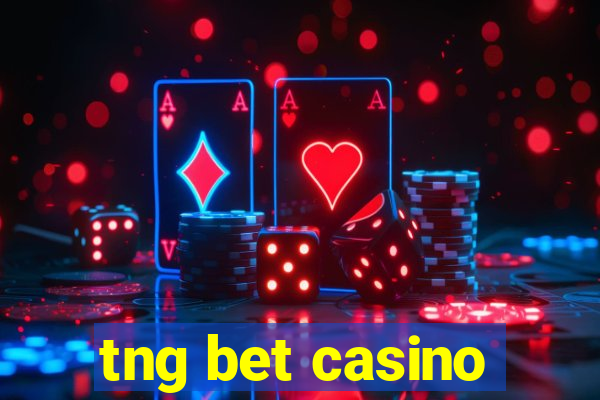 tng bet casino