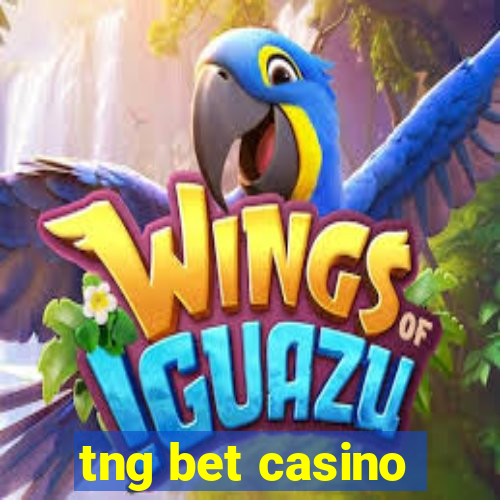 tng bet casino