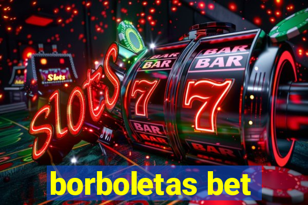 borboletas bet