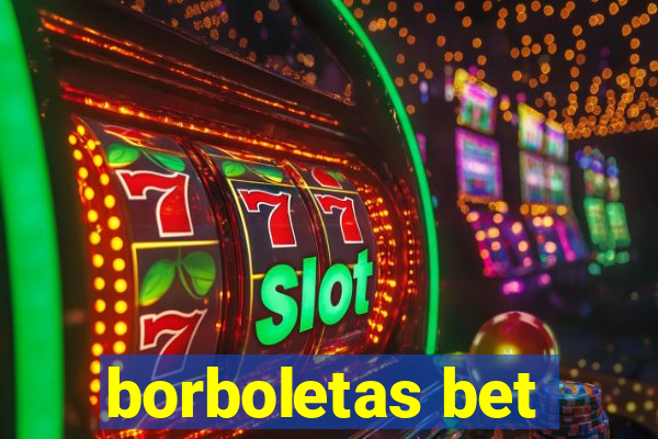 borboletas bet