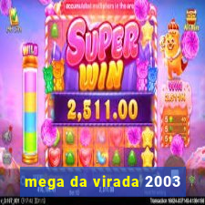 mega da virada 2003