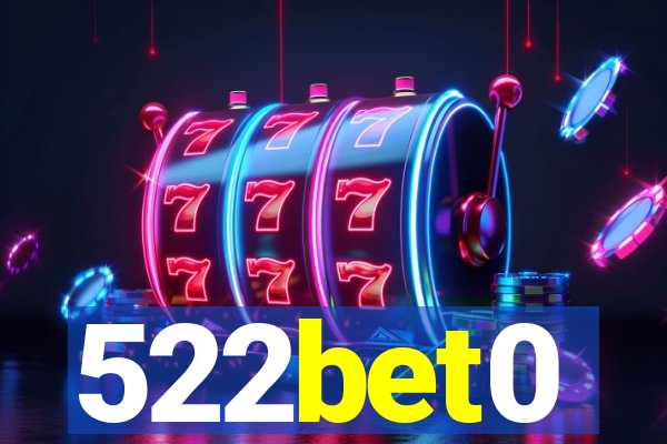 522bet0