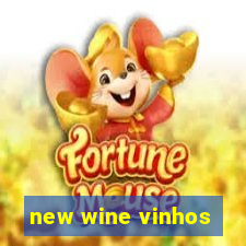 new wine vinhos