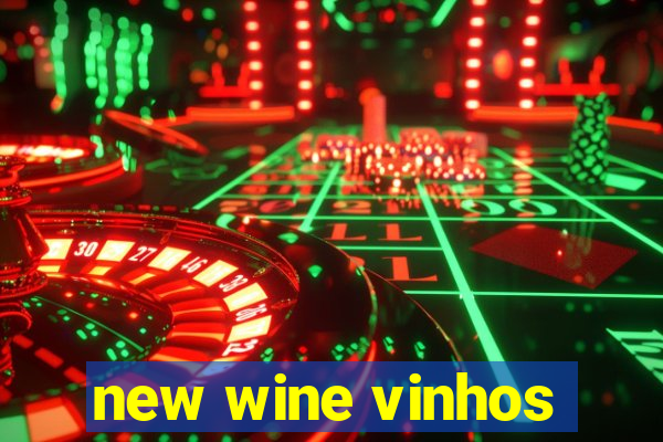 new wine vinhos