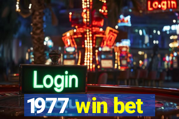 1977 win bet