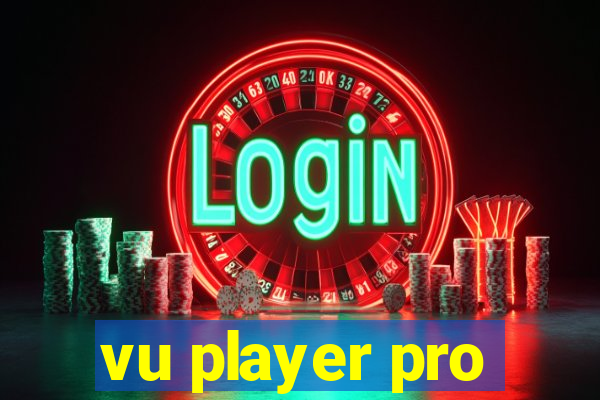 vu player pro