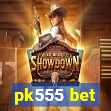 pk555 bet