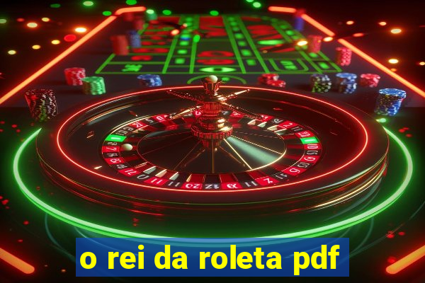 o rei da roleta pdf