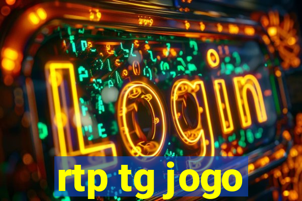 rtp tg jogo