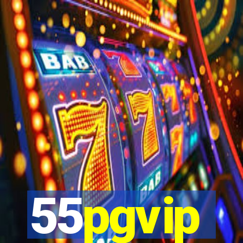 55pgvip