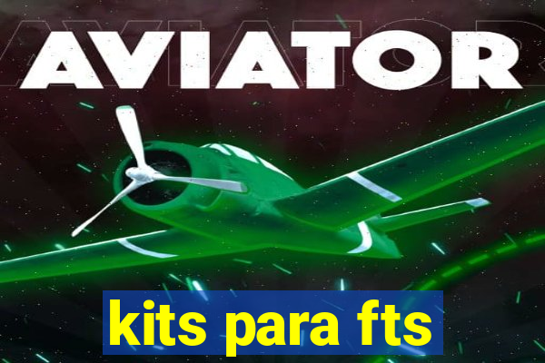 kits para fts