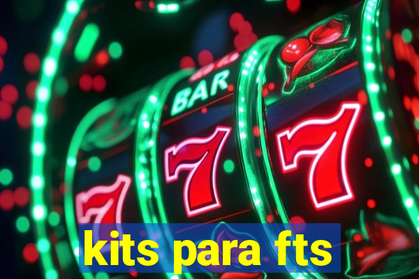 kits para fts