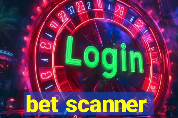 bet scanner