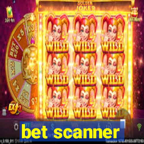 bet scanner