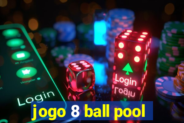 jogo 8 ball pool