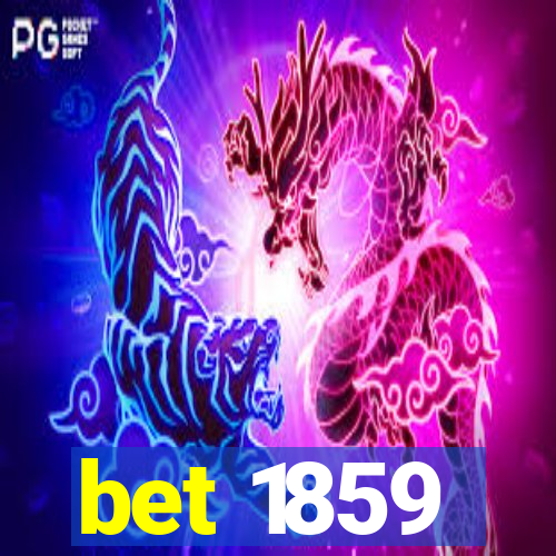 bet 1859