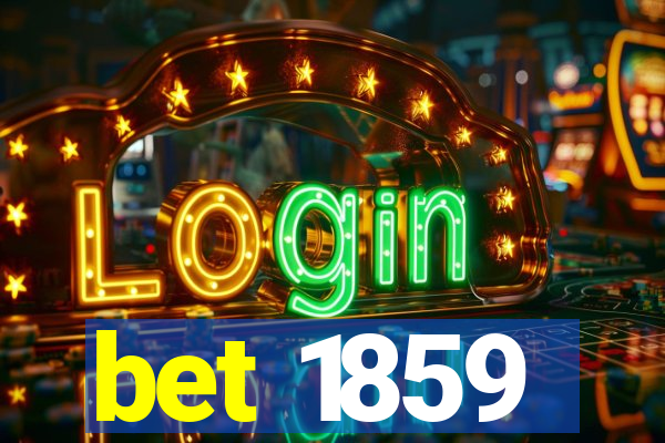 bet 1859