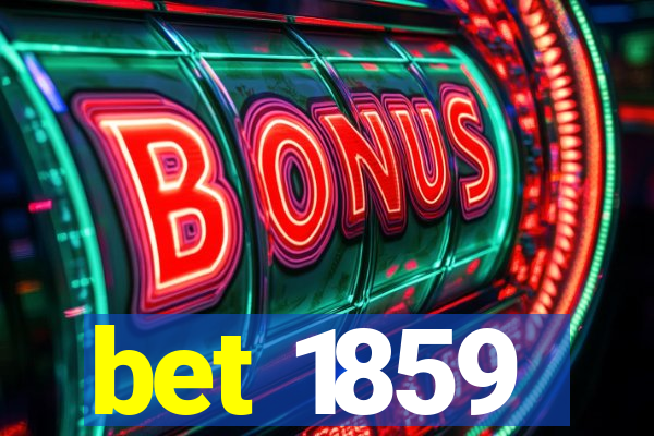 bet 1859