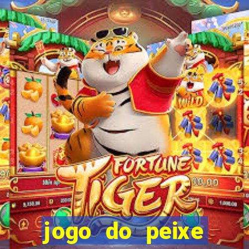 jogo do peixe ganhar dinheiro