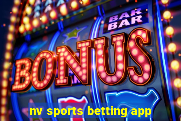 nv sports betting app