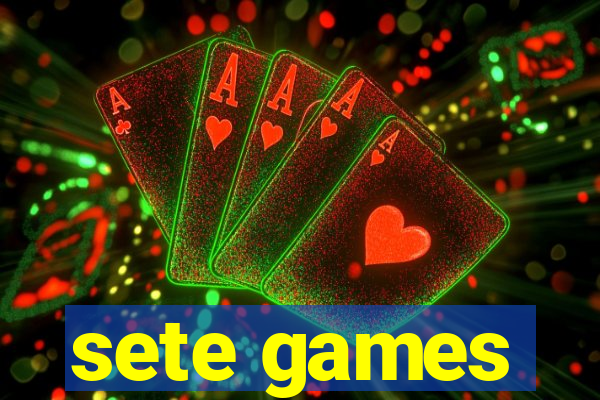 sete games