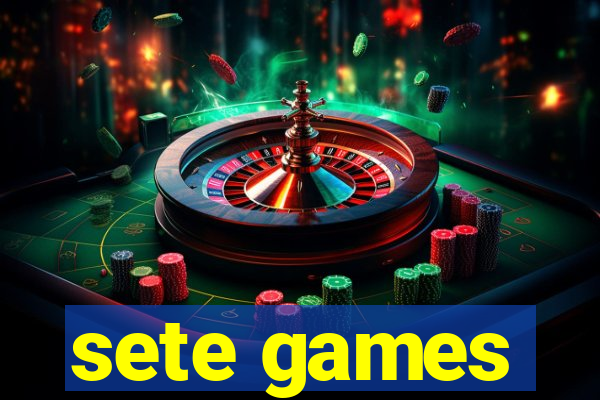 sete games