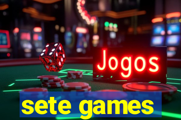 sete games