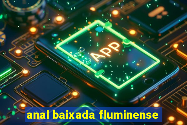 anal baixada fluminense