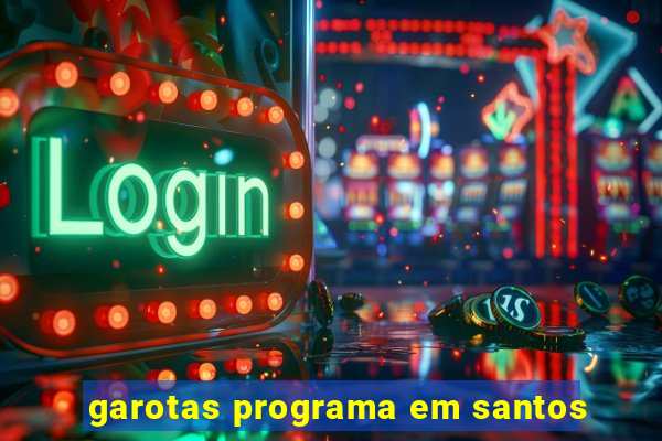 garotas programa em santos