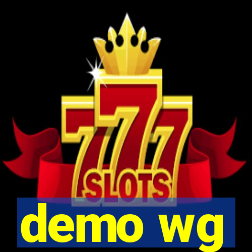 demo wg