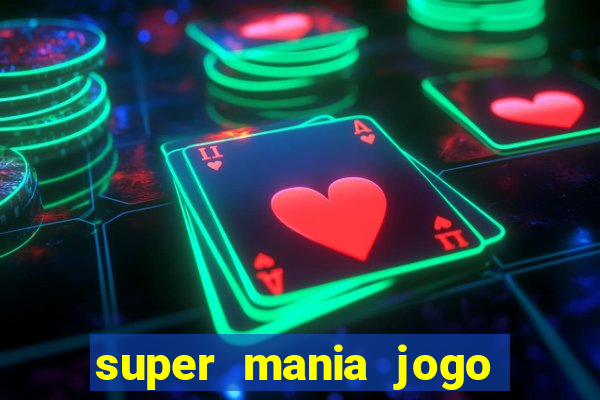 super mania jogo do bicho