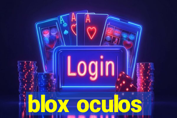 blox oculos