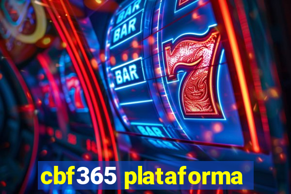 cbf365 plataforma