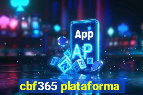 cbf365 plataforma